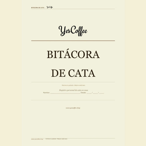 Bitácora de Cata Yes Coffee - Paladar en Progreso