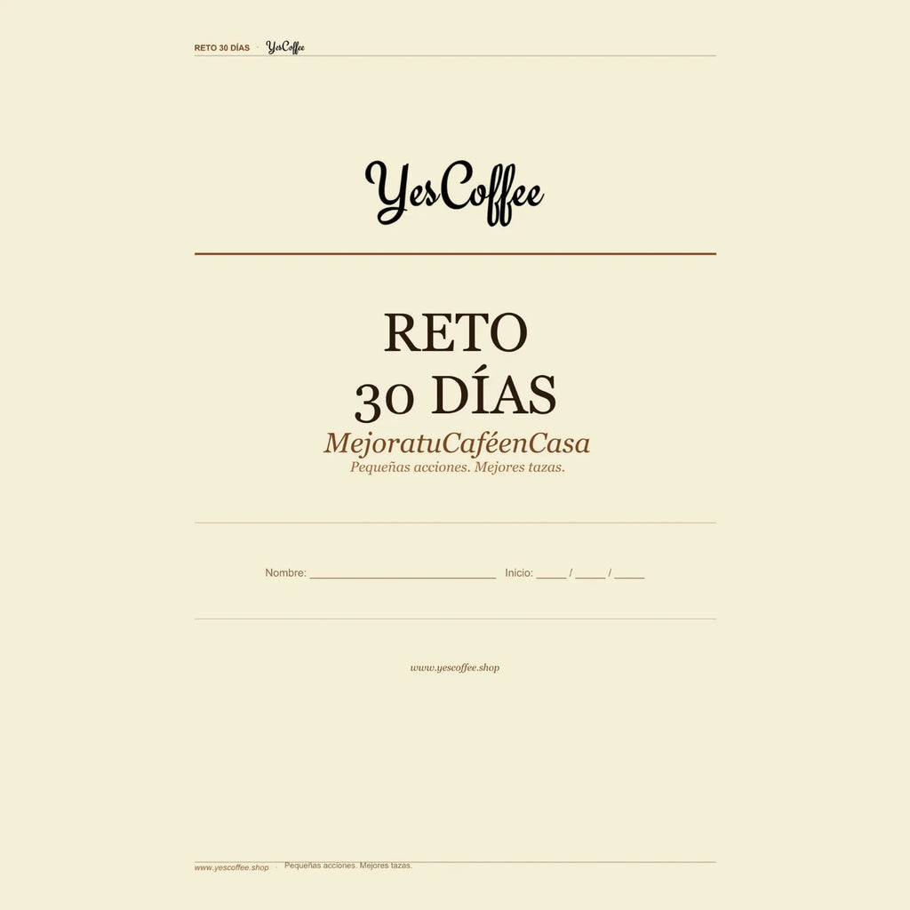 Reto de los 30 días Yes Coffee - Mejora tu café en casa